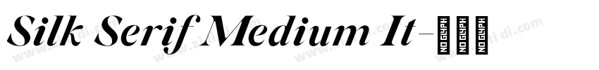 Silk Serif Medium It字体转换